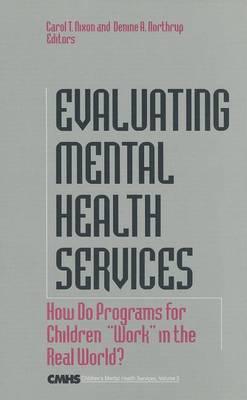 Evaluating Mental Health Services: How Do Programs for Children ""Work"" in the Real World?