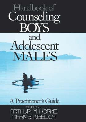 Handbook of Counseling Boys and Adolescent Males: A Practitioner′s Guide