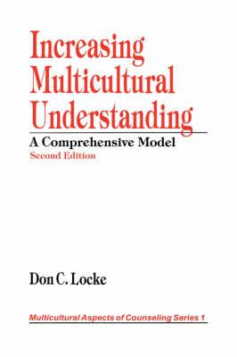 Increasing Multicultural Understanding: A Comprehensive Model
