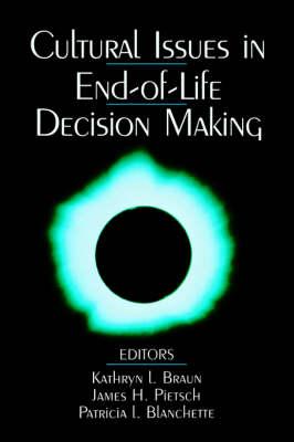Cultural Issues in End-of-Life Decision Making