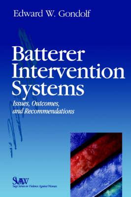 Batterer Intervention Systems: Issues, Outcomes, and Recommendations