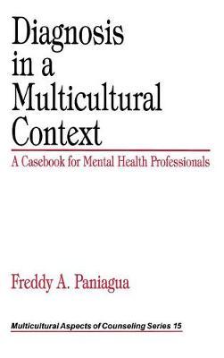 Diagnosis in a Multicultural Context: A Casebook for Mental Health Professionals