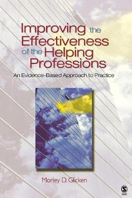 Improving the Effectiveness of the Helping Professions: An Evidence-Based Approach to Practice