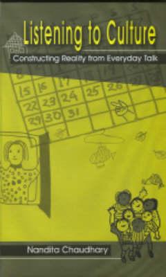 Listening To Culture: Constructing Reality From Everyday Talk