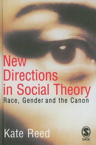 New Directions in Social Theory: Race, Gender and the Canon