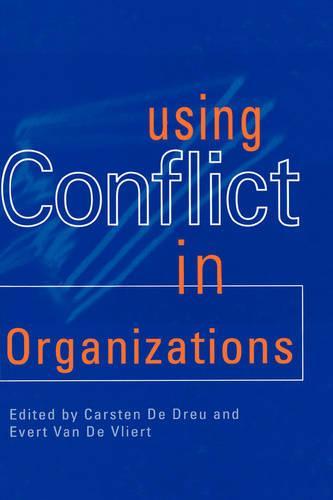 Using Conflict in Organizations