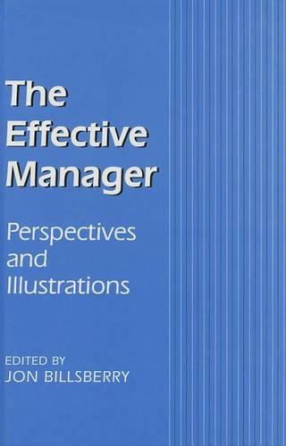 The Effective Manager: Perspectives and Illustrations