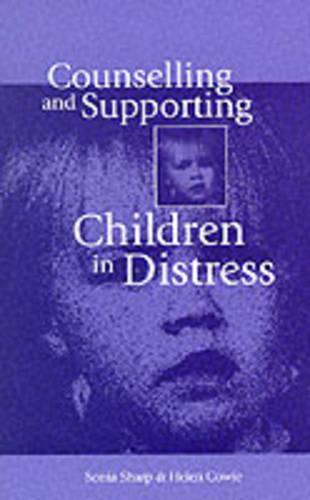 Counselling and Supporting Children in Distress
