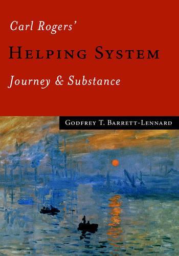 Carl Rogers′ Helping System: Journey & Substance