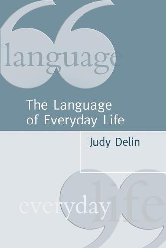 The Language of Everyday Life: An Introduction