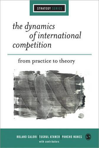 The Dynamics of International Competition: From Practice to Theory
