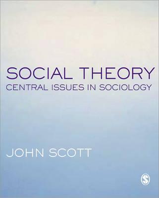 Social Theory: Central Issues in Sociology