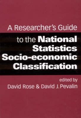 A Researcher′s Guide to the National Statistics Socio-economic Classification