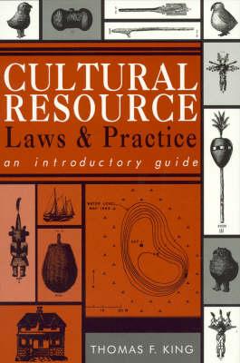 Cultural Resource Laws and Practice: An Introductory Guide