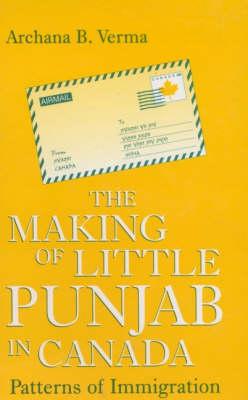 The Making of Little Punjab in Canada: Patterns of Immigration