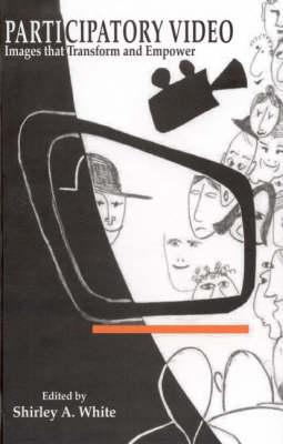 Participatory Video: Images that Transform and Empower