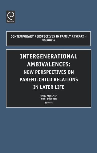 Intergenerational Ambivalences: New Perspectives on Parent-Child Relations in Later Life