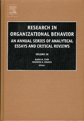 Research in Organizational Behavior: An Annual Series of Analytical Essays and Critical Reviews