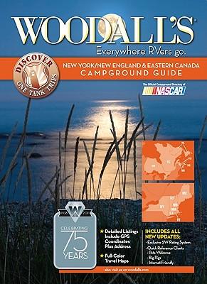 Woodall's New York, New England & Eastern Canada Campground Guide, 2011