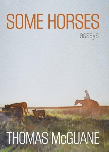 Some Horses: Essays