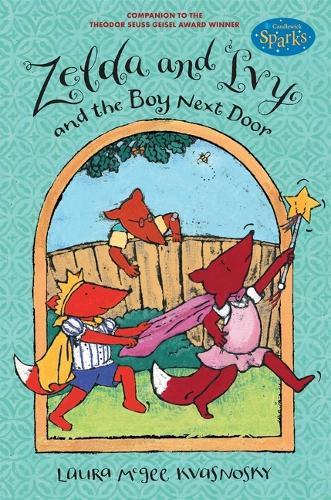 Zelda And Ivy And The Boy Next Door (Candlewick Sparks)