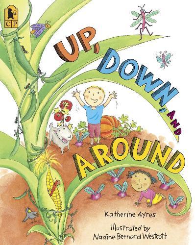 Up, Down, and Around Big Book: (A Rhyming Introduction to the Wonder of Plants, Food, and Gardening - Perfect for Classroom Use and Kids Ages 2-5)
