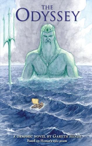The Odyssey: A Graphic Novel: Homer's thrilling ancient Greek myth told in pacy full-colour graphic novel form for teenage readers