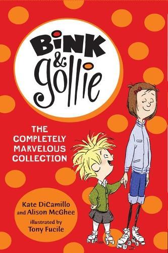 Bink and Gollie: The Completely Marvelous Collection: (A 3-Book Collection Box Set of Illustrated Early Reader Adventures About Friendship - Perfect for Kids Ages 6-9 in Grades 1-4)