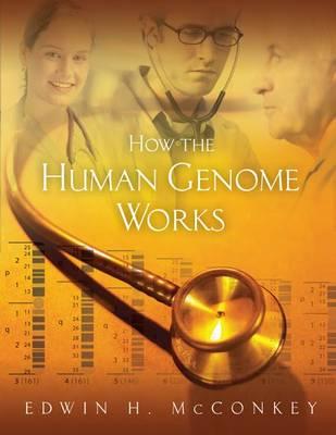 How the Human Genome Works