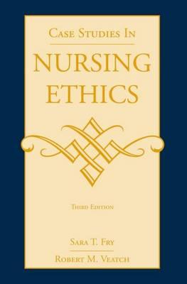 Case Studies in Nursing Ethics