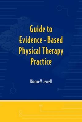 Guide to Evidence-based Physical Therapy Practice