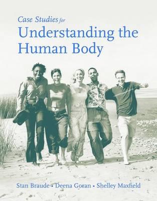 Case Studies for Understanding the Human Body