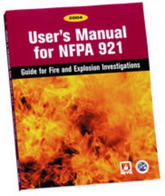 User's Manual for NFPA 921, 2004 Edition