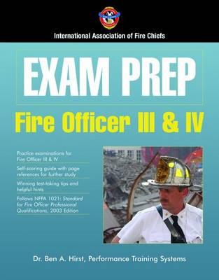 Exam Prep: Fire Officer III  &  IV