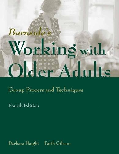 Working With Older Adults: Group Process And Technique