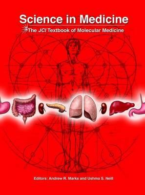 Science In Medicine: The JCI Textbook Of Molecular Medicine