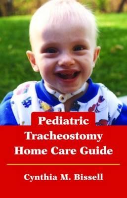 Pediatric Tracheostomy Home Care Guide