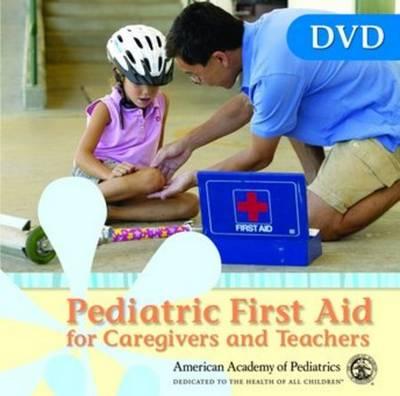 Pediatric First Aid for Caregivers and Teachers