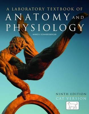 A Laboratory Textbook of Anatomy and Physiology: Cat Version