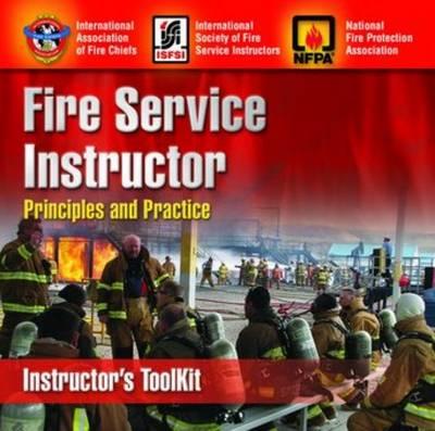 Fire Service Instructor Principles and Practice: Instructor's Toolkit