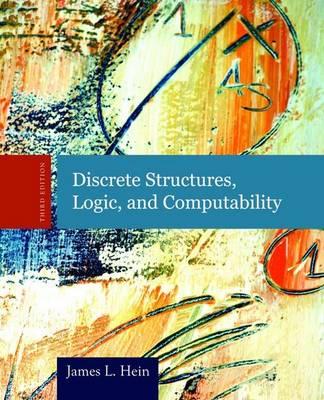 Discrete Structures, Logic, And Computability
