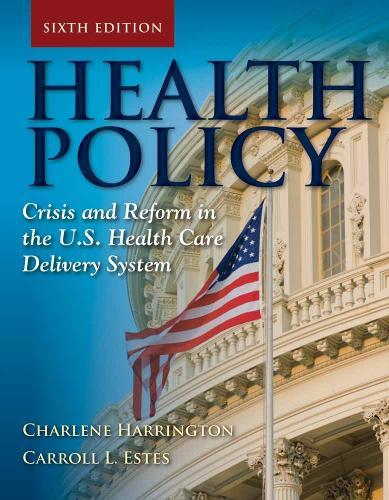Health Policy: Crisis and Reform