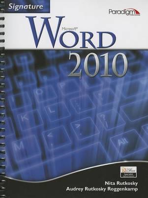 Signature Series: Microsoft®Word 2010: Text with data files CD