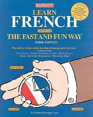 Learn French the Fast and Fun Way