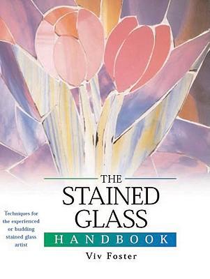 The Stained Glass Handbook