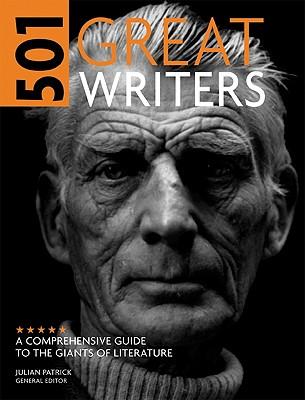 501 Great Writers: A Comprehensive Guide to the Giants of Literature