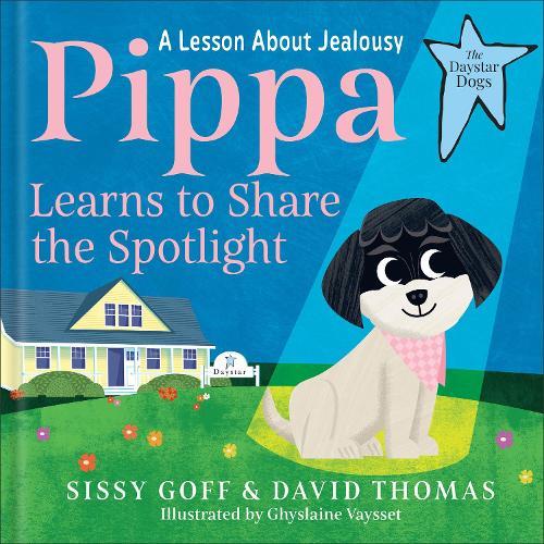 Pippa Learns to Share the Spotlight: A Lesson About Jealousy