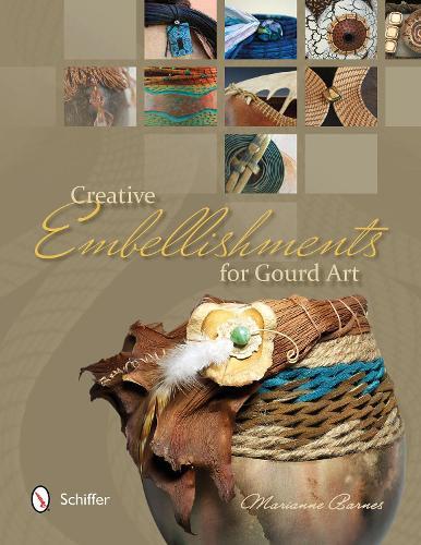 Creative Embellishments for Gourd Art