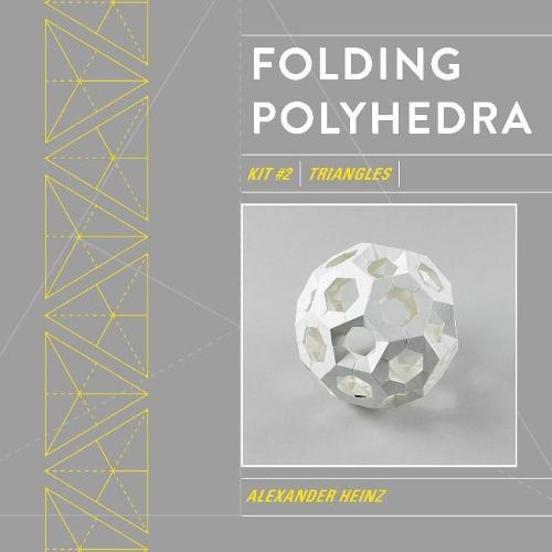 Folding Polyhedra: Kit #2 Triangles