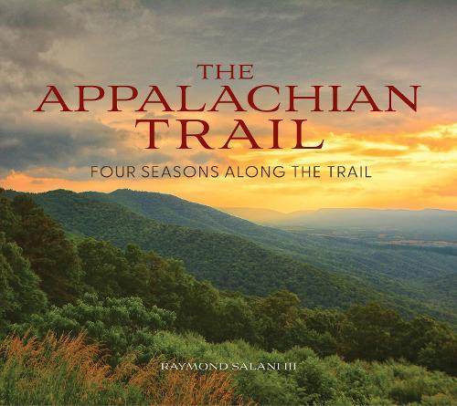 The Appalachian Trail: Four Seasons Along the Trail